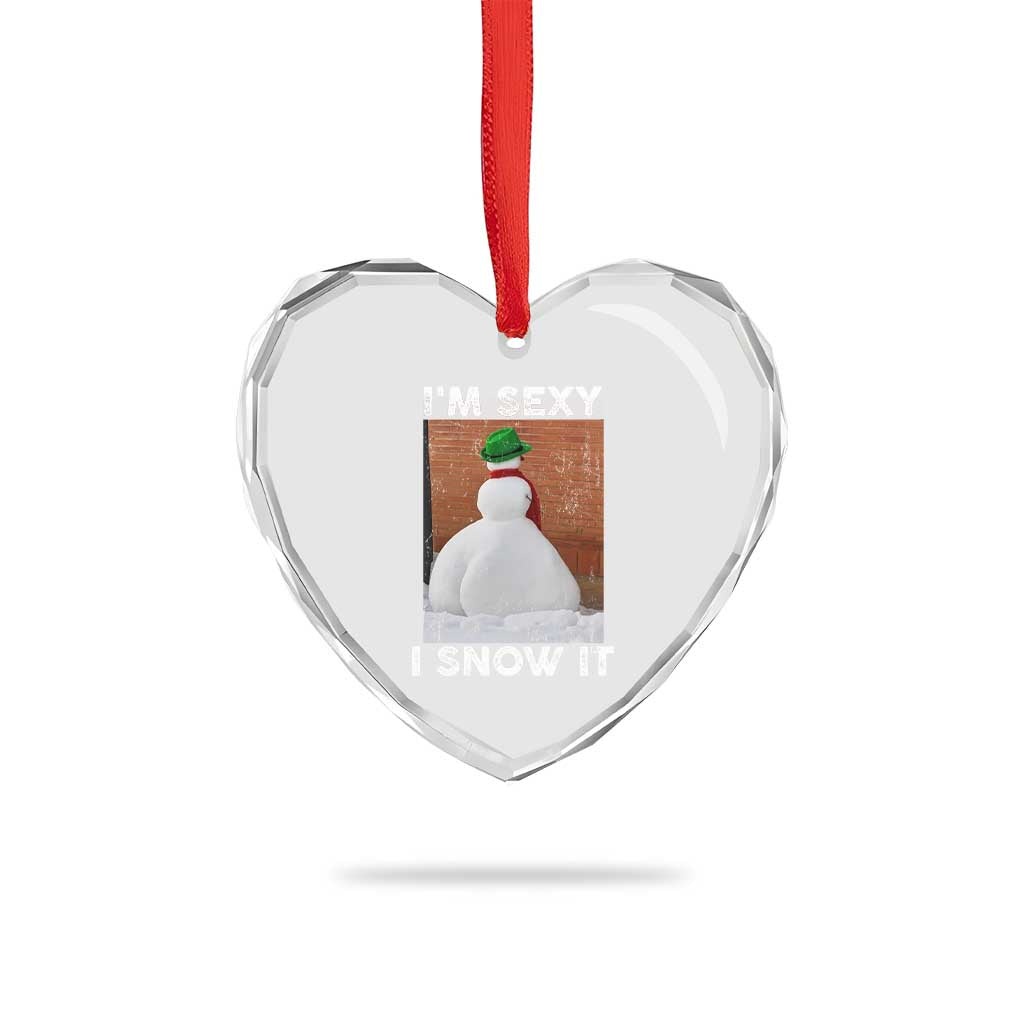 Sarcastic Snowman Heart Crystal Glass Ornament Funny Christmas I'm Sexy and I Snow It - Wonder Print Shop