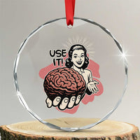 Sarcastic Vintage Crystal Glass Ornament Funny Retro 50s Use Your Brain Aesthetic - Wonder Print Shop