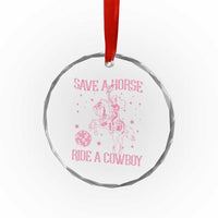 Save a Horse Ride A Cowboy Crystal Glass Ornament Funny Cowgirl Western Style