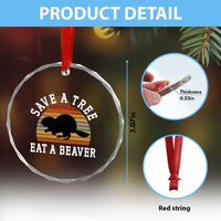Save A Tree Eat A Beaver Crystal Glass Ornament Funny Ironic Beaver - Wonder Print Shop