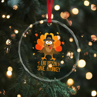 Save A Turkey Eat Pizza Crystal Glass Ornament Funny Thanksgiving - Wonder Print Shop