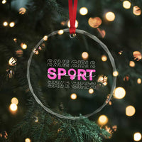 Save Girls Sports Crystal Glass Ornament Feminist Body Positivity Inclusive Equality - Wonder Print Shop