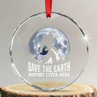 Save Our Planet Nature Lover Crystal Glass Ornament Bigfoot Lives Here