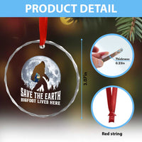 Save Our Planet Nature Lover Crystal Glass Ornament Bigfoot Lives Here