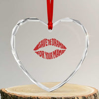 Save The Drama For Your Mama Heart Crystal Glass Ornament Retro 90s Sitcom