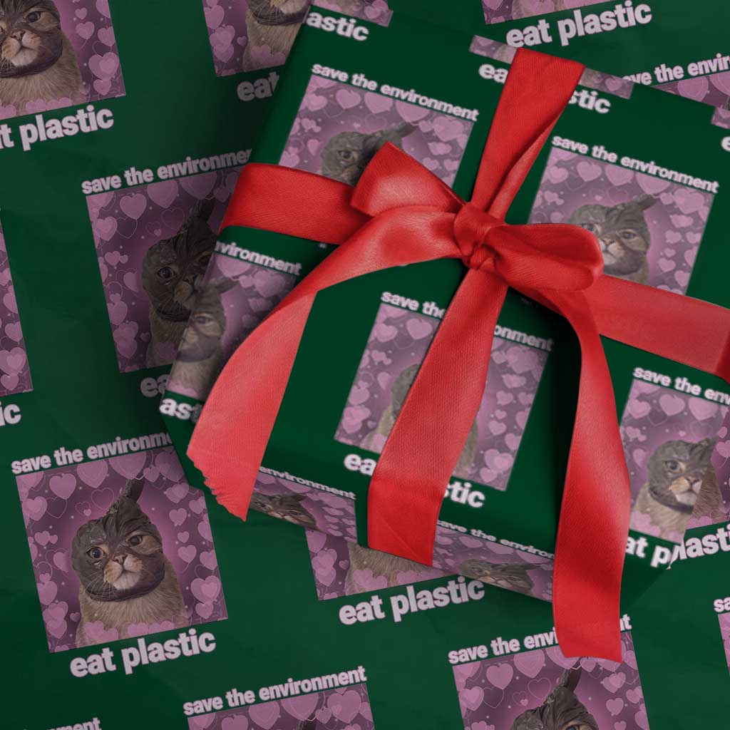 Save The Environment Eat Plastic Wrapping Paper Roll Funny Cute Cat Meme - Wonder Print Shop