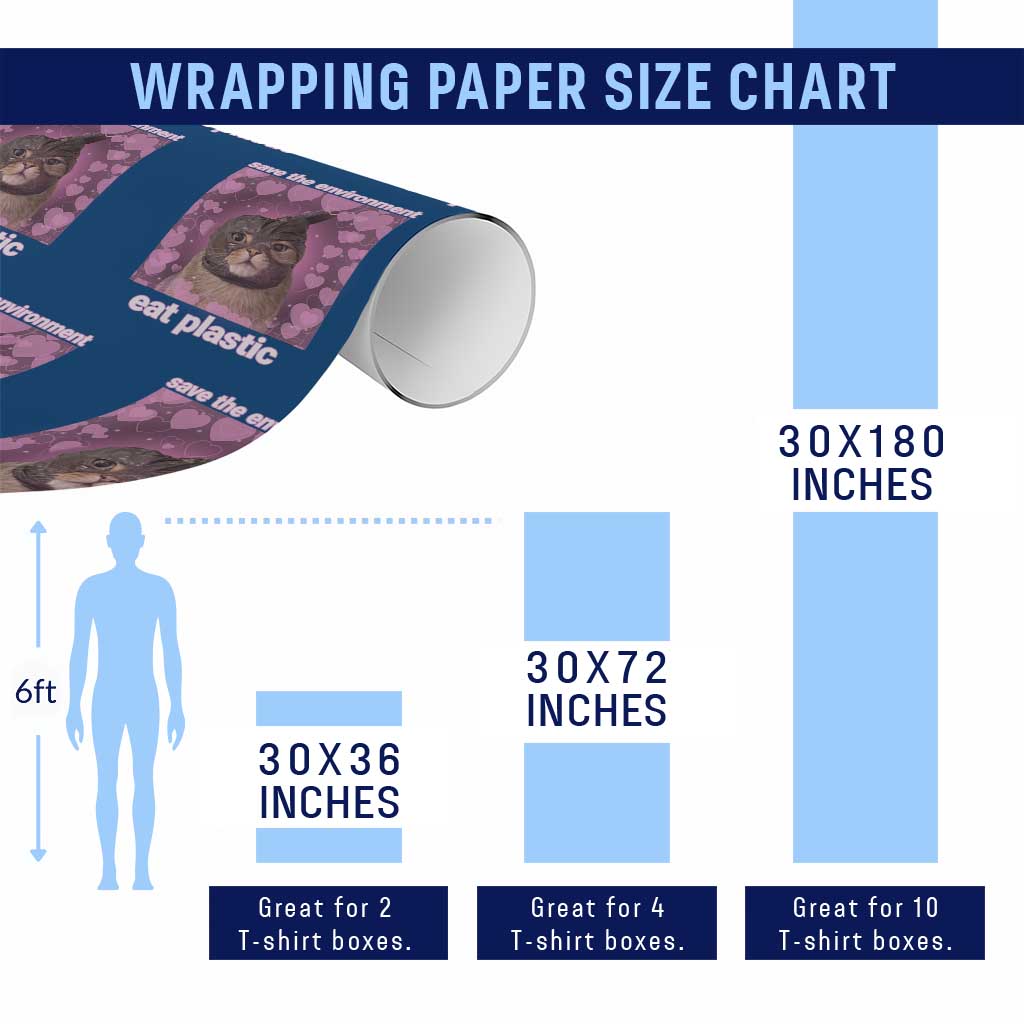 Save The Environment Eat Plastic Wrapping Paper Roll Funny Cute Cat Meme - Wonder Print Shop