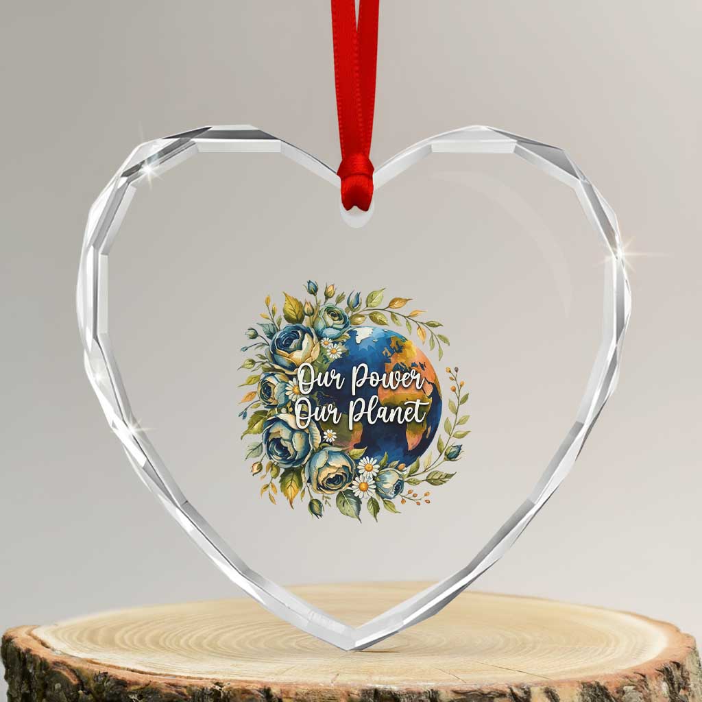 Save The Planet Earth Day Heart Crystal Glass Ornament Our Power Our Planet
