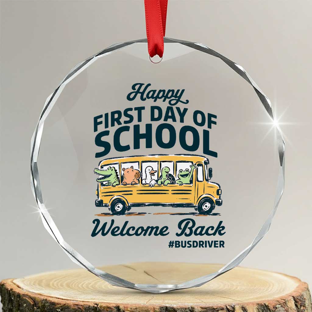 School Bus Driver Gift Crystal Glass Ornament Happy First Day Of School