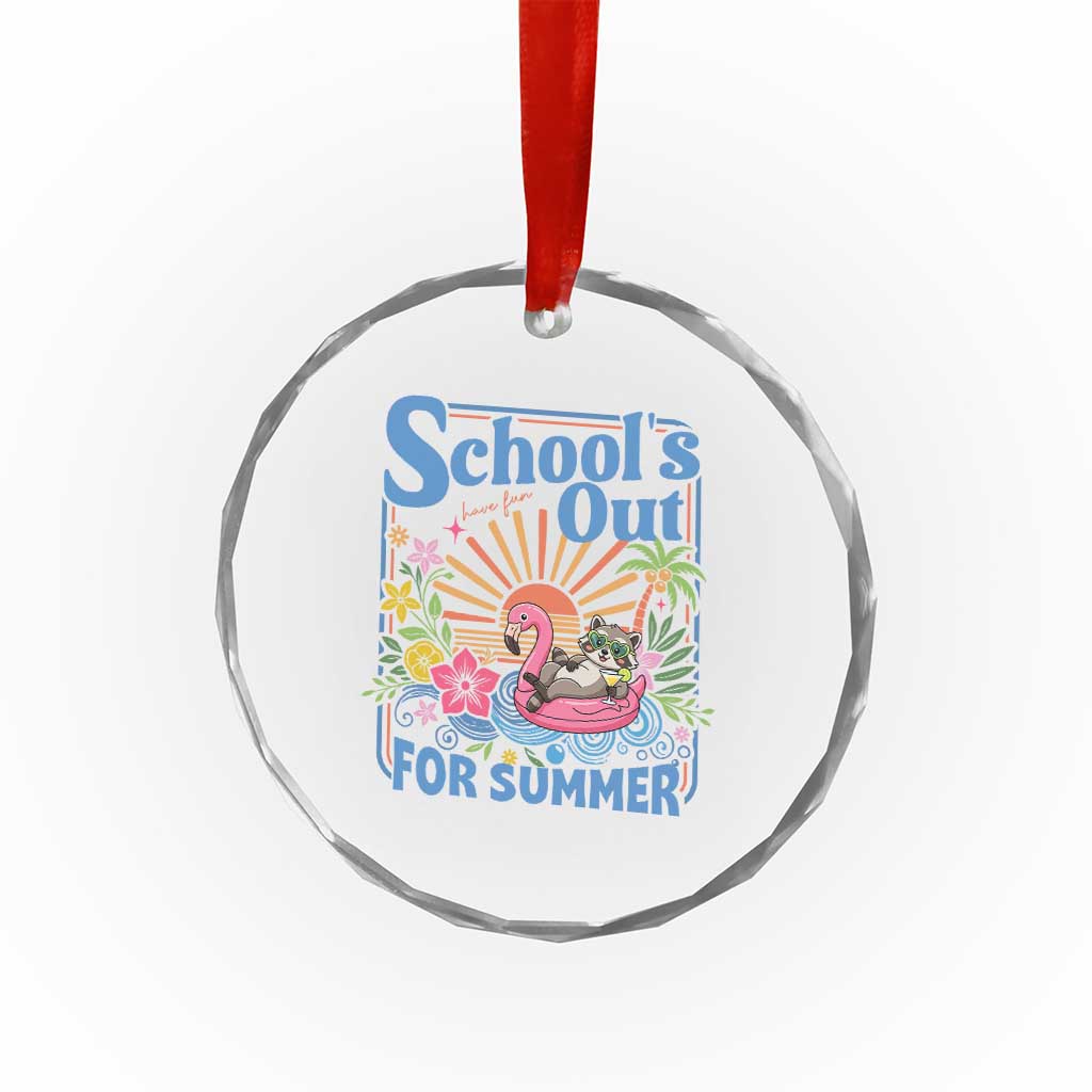 School's Out For Summer Crystal Glass Ornament Funny Raccoon Last Day of School Teacher