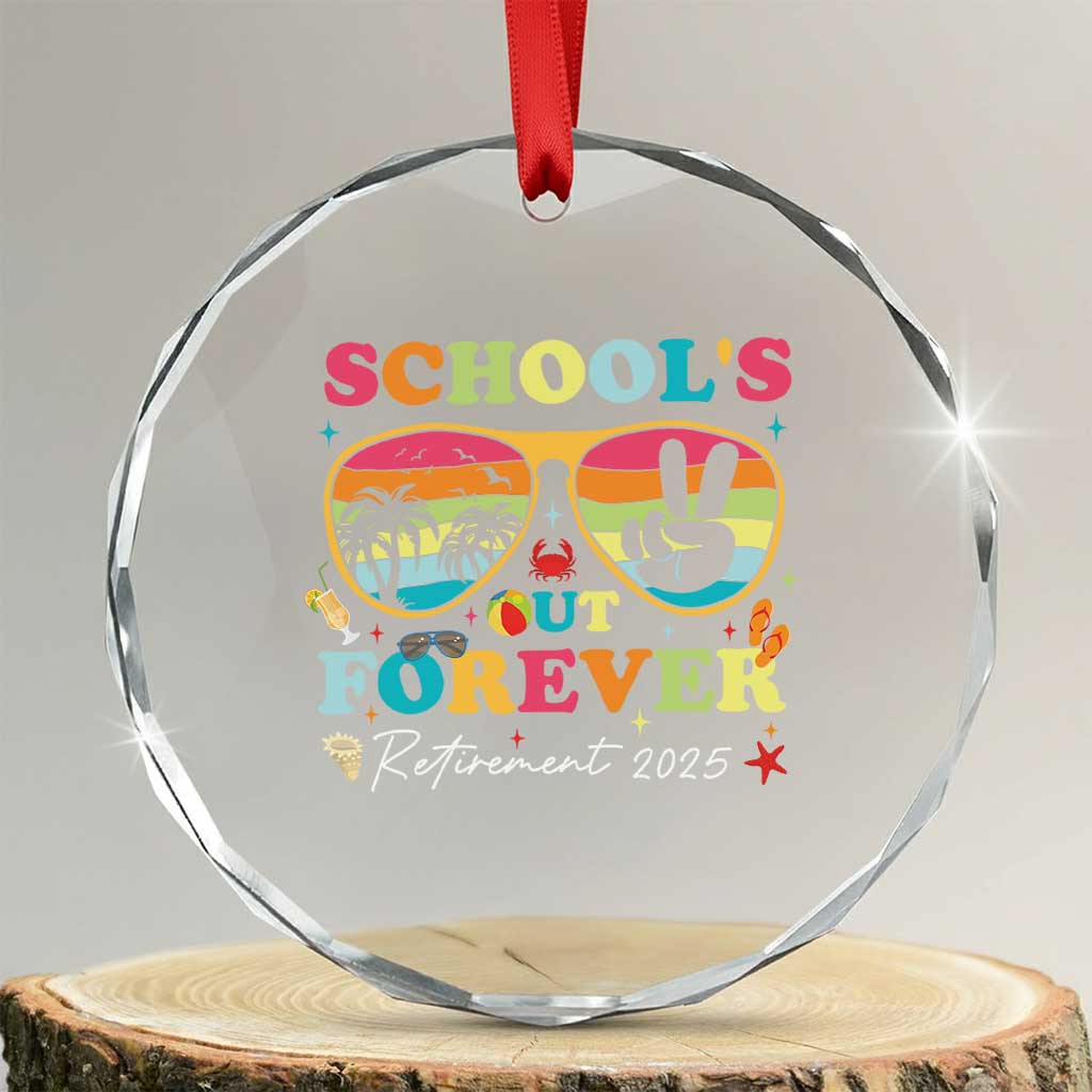 School's Out Forever Retired Teacher 2025 Crystal Glass Ornament Groovy Retirement TS10