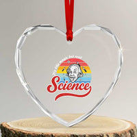 Science It Is Like Magic But Real Heart Crystal Glass Ornament Funny Science Teacher - Wonder Print Shop