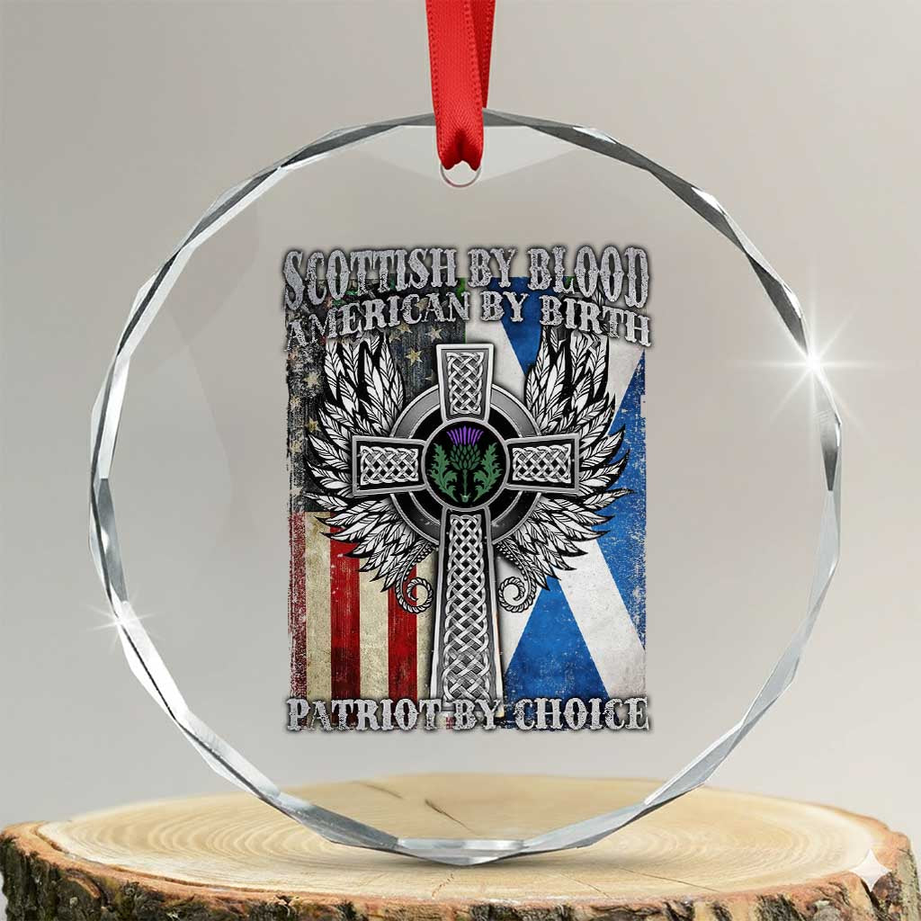 Scottish American Crystal Glass Ornament Scottish By Blood American By Birth Patriot By Choice - Wonder Print Shop