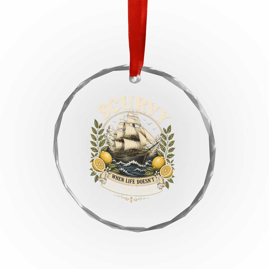 Scurvy When Life Doesnt Give You Lemons Crystal Glass Ornament Funny Pirate Lemon Vitamin C