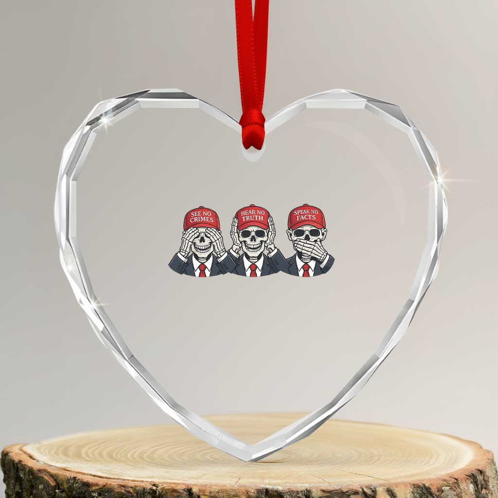 See No Crimes Hear No Truth Speak No Facts Heart Crystal Glass Ornament Skeleton Political Satire Graphic