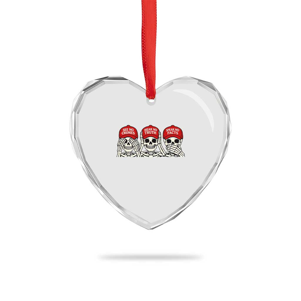 See No Crimes Hear No Truth Speak No Facts Skeletons Heart Crystal Glass Ornament Political Satire Three Wise Monkeys Graphic