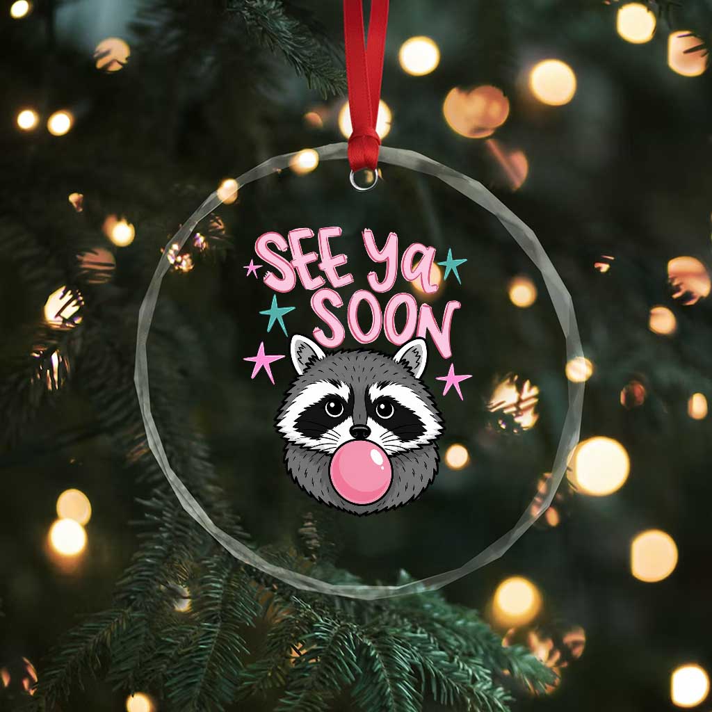 See Ya Soon Crystal Glass Ornament Funny Raccoon Summer Last Day Of School