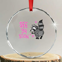 See Ya Soon Raccoon Crystal Glass Ornament Funny Last Day Of School