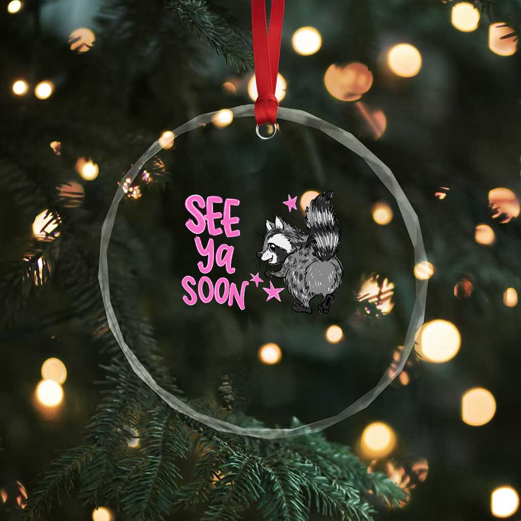 See Ya Soon Raccoon Crystal Glass Ornament Funny Last Day Of School