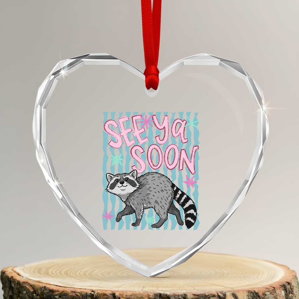 See Ya Soon Raccoon Heart Crystal Glass Ornament Funny Last Day of School