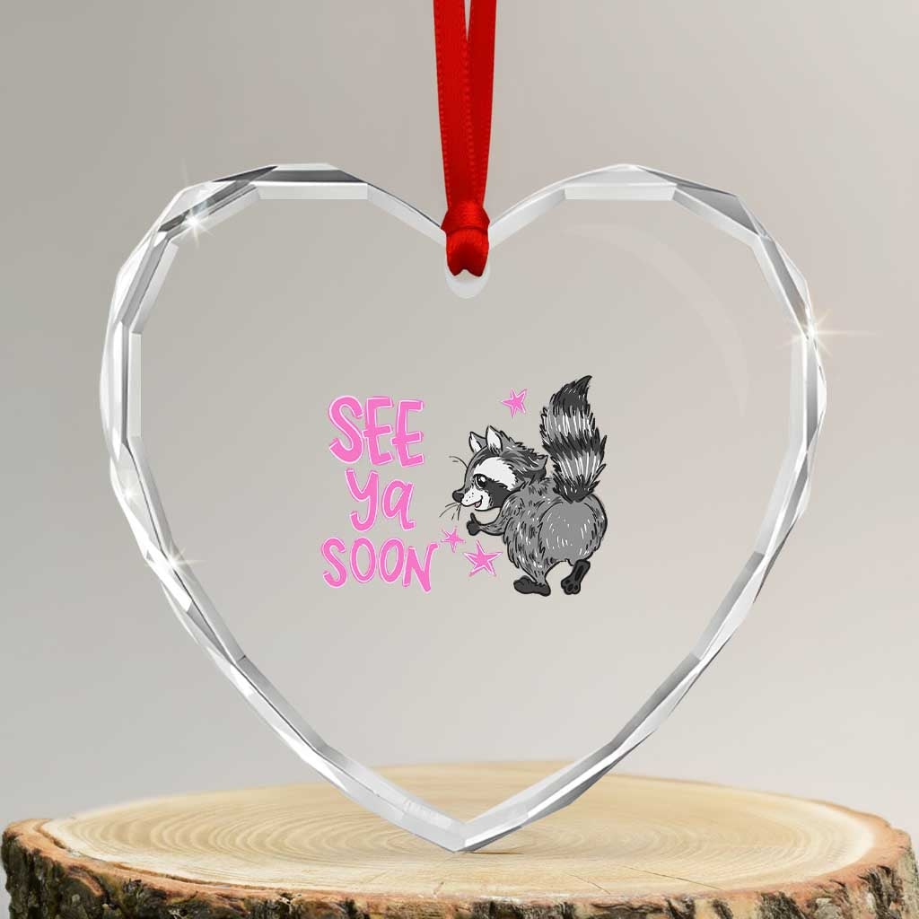 See Ya Soon Raccoon Heart Crystal Glass Ornament Funny Last Day Of School