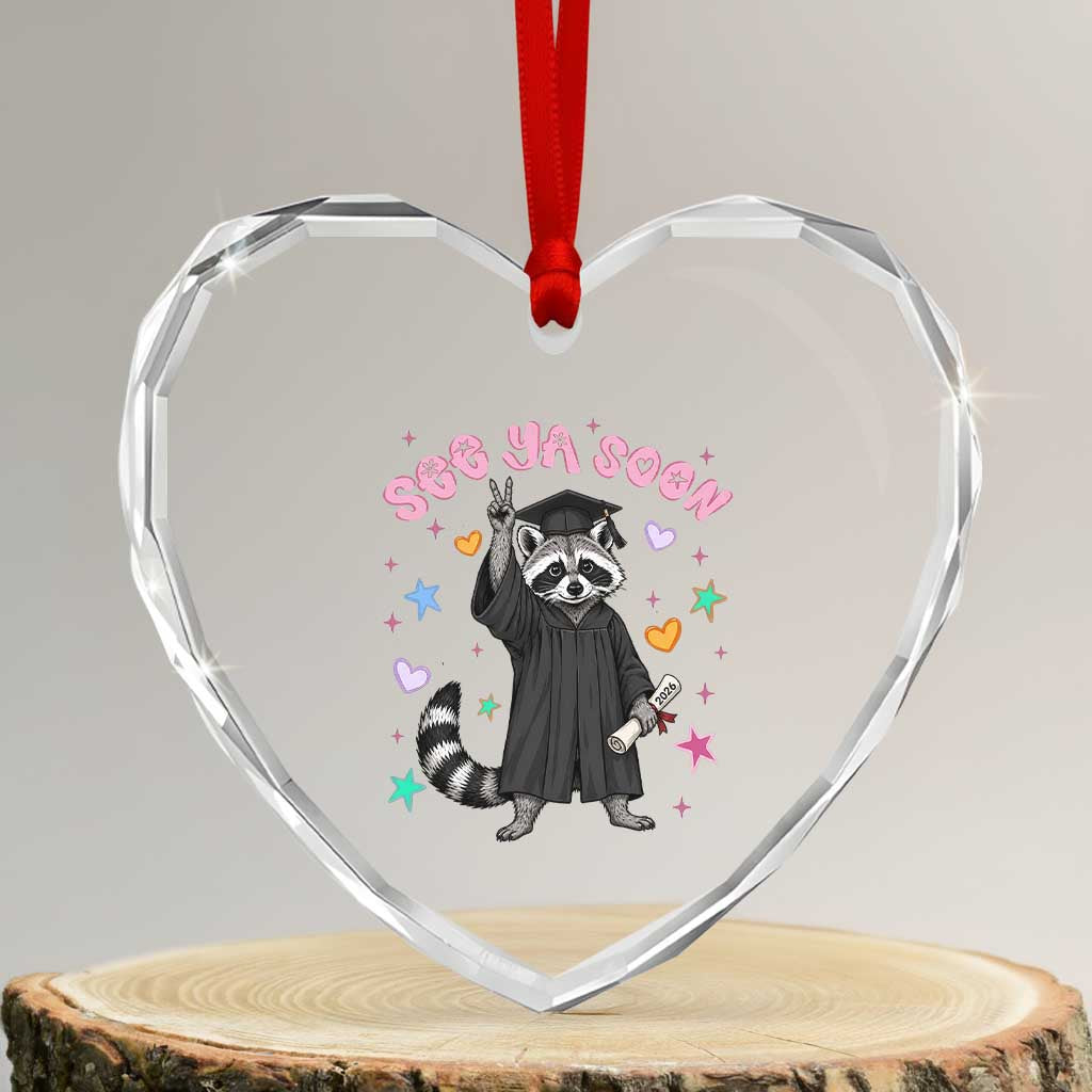 See Ya Soon Raccoon Heart Crystal Glass Ornament Funny Raccoon Graduation 2026