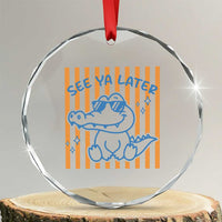 See You Later Alligator Crystal Glass Ornament Funny Last Day End of Year Teacher Summer Gift