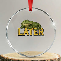 See You Later Alligator Crystal Glass Ornament Funny Teacher Meme Viral Quote - Wonder Print Shop