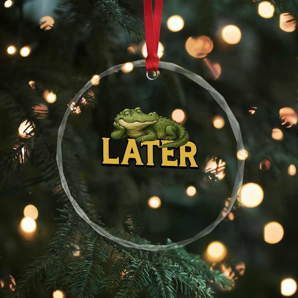 See You Later Alligator Crystal Glass Ornament Funny Teacher Meme Viral Quote - Wonder Print Shop