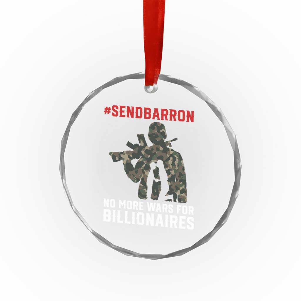 Send Barron Crystal Glass Ornament No More Wars For Billionaires