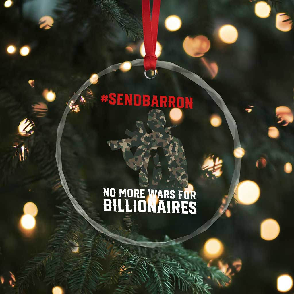 Send Barron Crystal Glass Ornament No More Wars For Billionaires