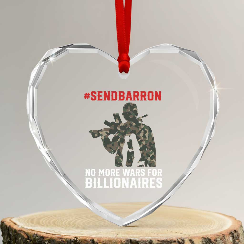 Send Barron Heart Crystal Glass Ornament No More Wars For Billionaires