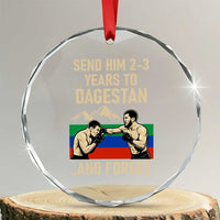 Send Him 2 3 Years to Dagestan and Forget Crystal Glass Ornament Funny MMA Fighter Training Discipline - Wonder Print Shop