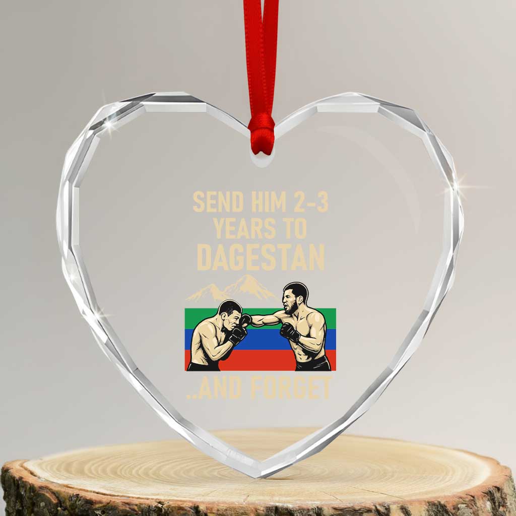 Send Him 2 3 Years to Dagestan and Forget Heart Crystal Glass Ornament Funny MMA Fighter Training Discipline - Wonder Print Shop