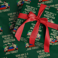 Send Him 2 3 Years to Dagestan and Forget Wrapping Paper Roll Funny MMA Fighter Training Discipline - Wonder Print Shop