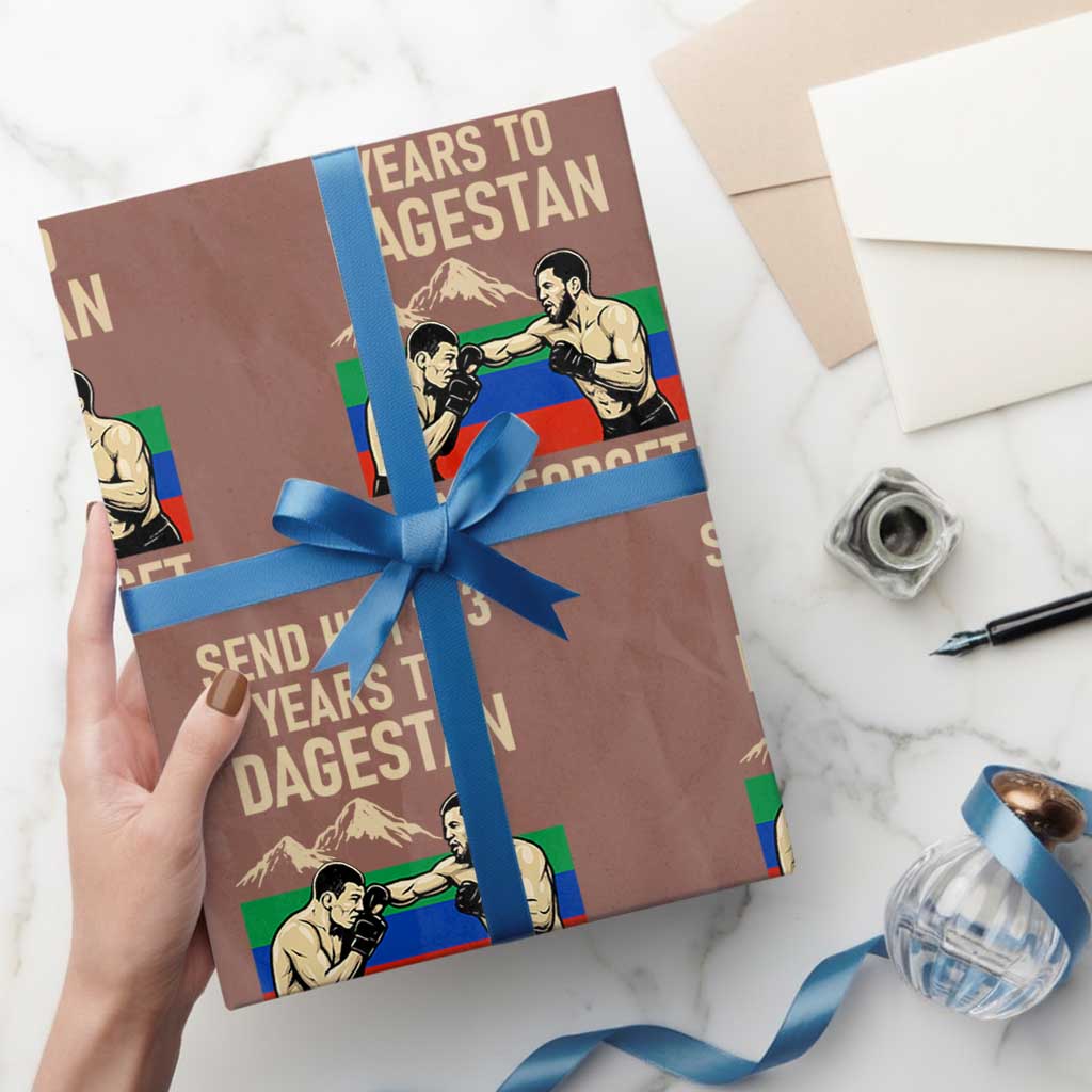 Send Him 2 3 Years to Dagestan and Forget Wrapping Paper Roll Funny MMA Fighter Training Discipline - Wonder Print Shop