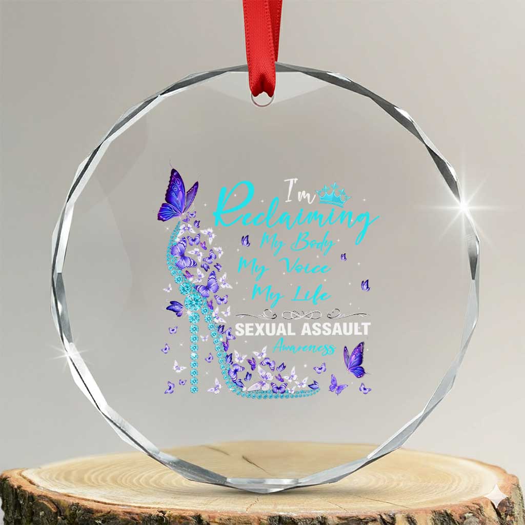 Sexual Assault Awareness Crystal Glass Ornament I Am Reclaiming My Body My Voice My Life