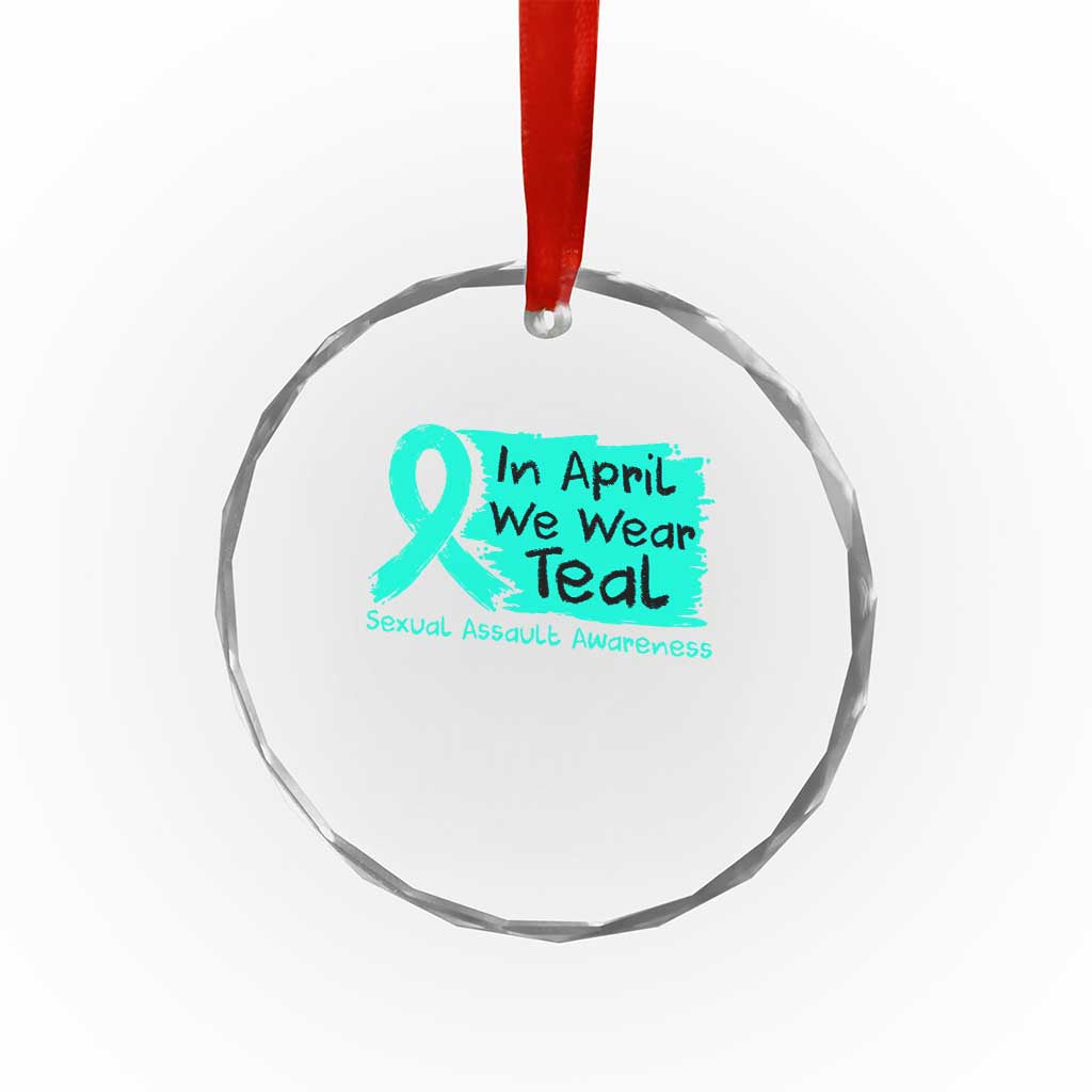 Sexual Assault Awareness Crystal Glass Ornament In April We Wear Teal