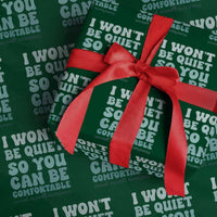 Sexual Assault Awareness Wrapping Paper Roll I Won't Be Quite So You Can Be Comfortable