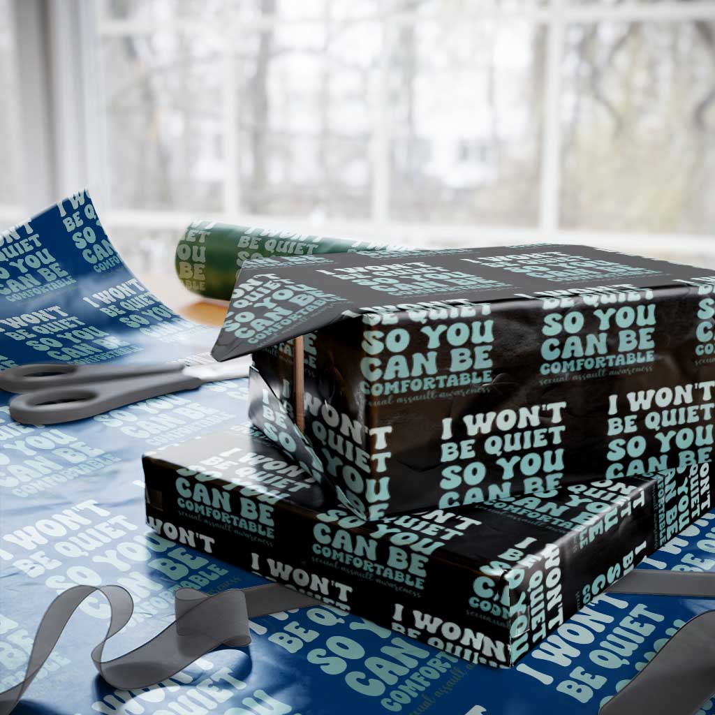 Sexual Assault Awareness Wrapping Paper Roll I Won't Be Quite So You Can Be Comfortable