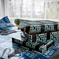 Sexual Assault Awareness Wrapping Paper Roll I Won't Be Quite So You Can Be Comfortable