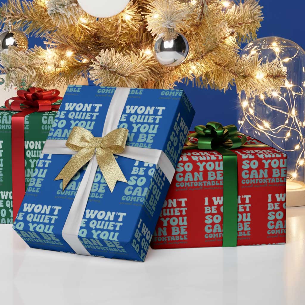 Sexual Assault Awareness Wrapping Paper Roll I Won't Be Quite So You Can Be Comfortable