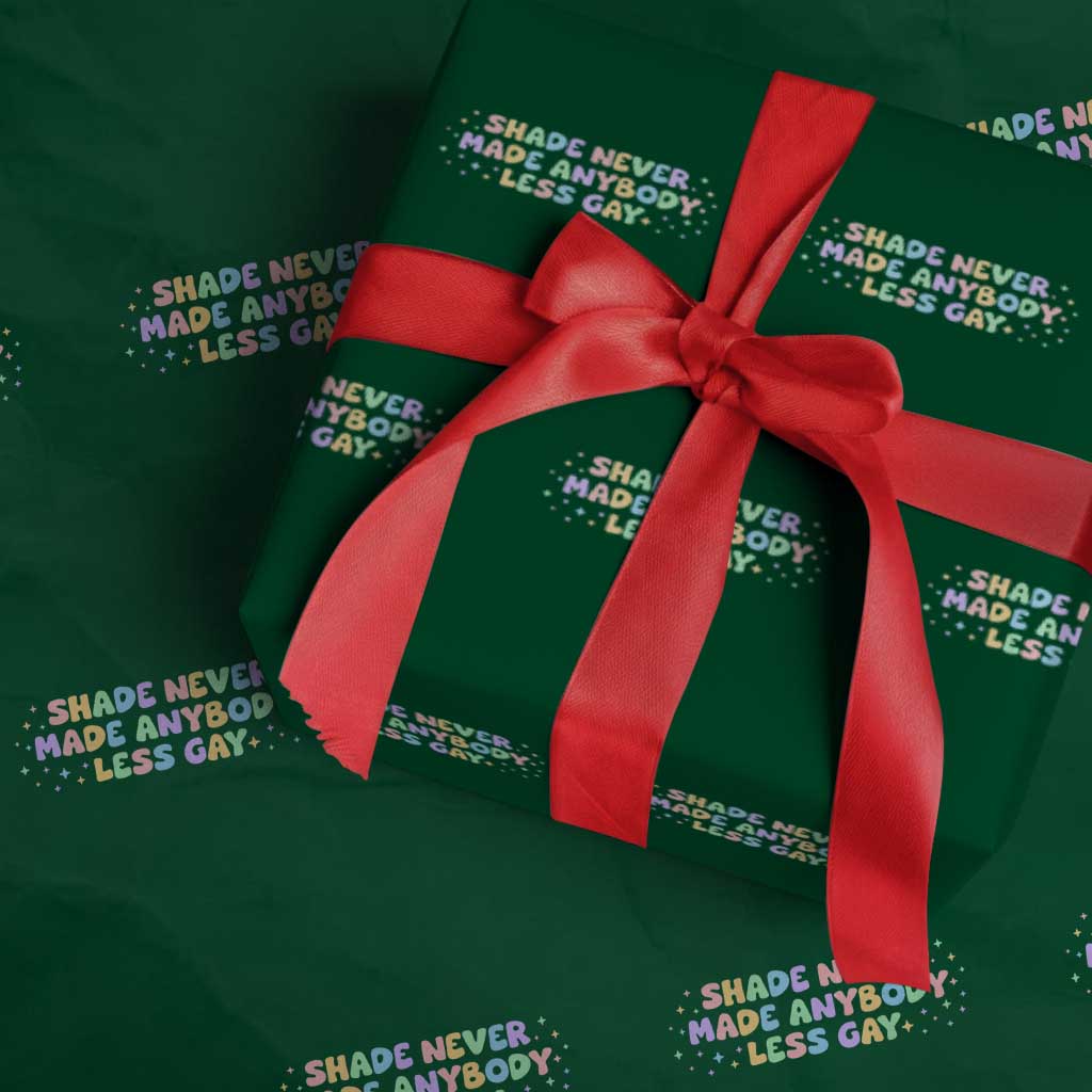 Shade Never Made Anybody Less Gay Wrapping Paper Roll LGBTQ Pride - Wonder Print Shop