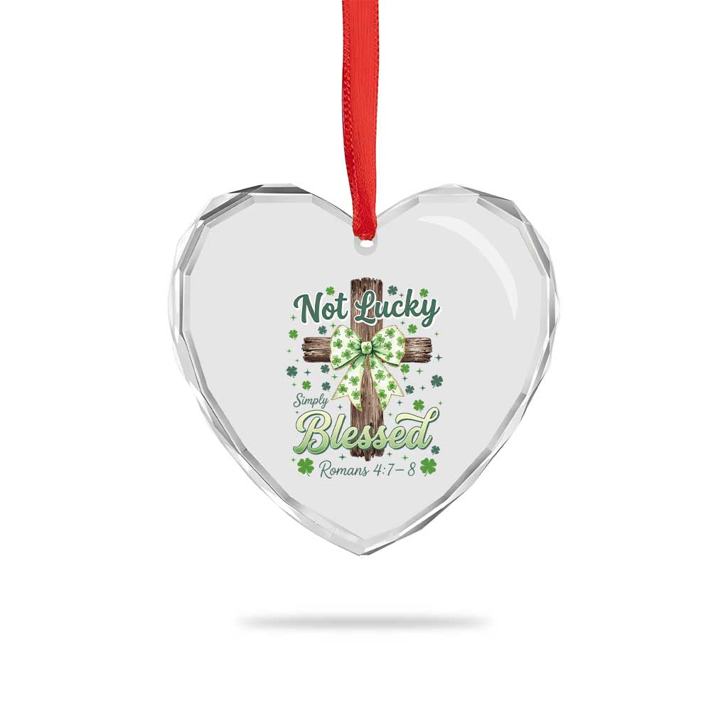 Shamrock Cross Irish St Patrick's Day Heart Crystal Glass Ornament Not Lucky Simply Blessed