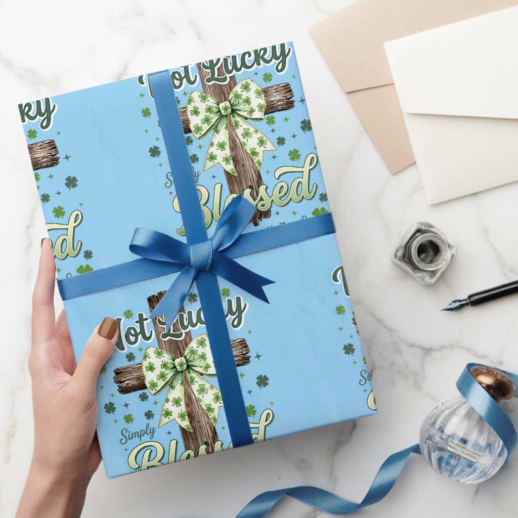 Shamrock Cross Irish St Patrick's Day Wrapping Paper Roll Not Lucky Simply Blessed