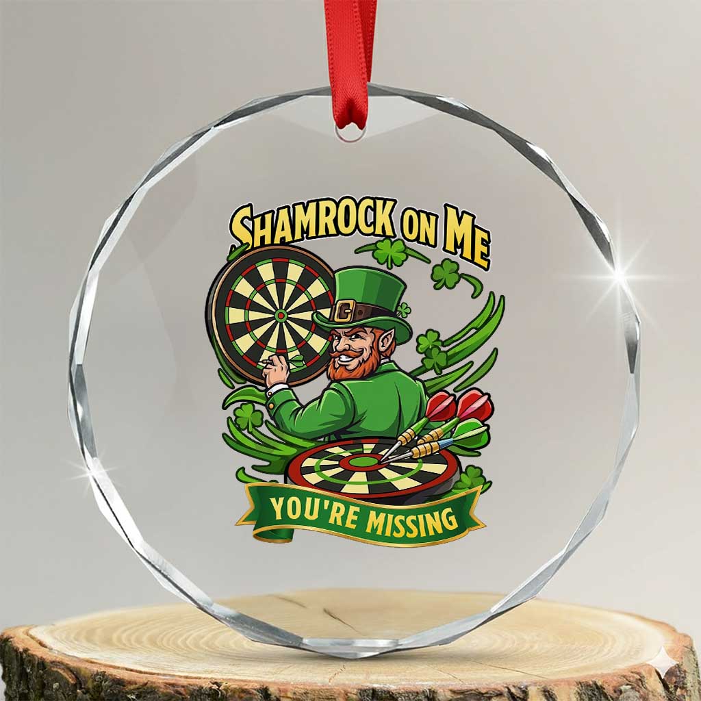 Shamrock On Me Youre Missing Crystal Glass Ornament St Patricks Day Darts Player Gift