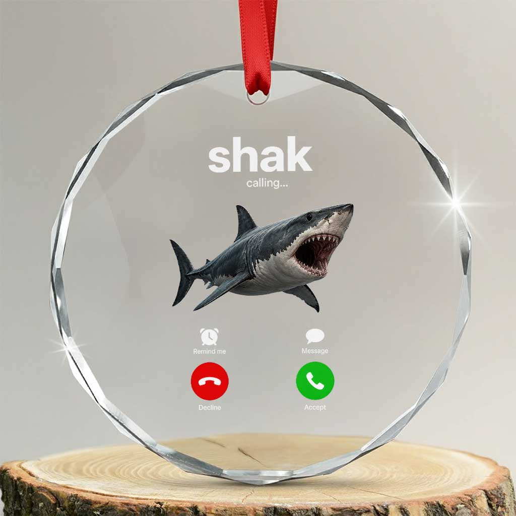 Shark Calling Meme Mispelled Shak Incoming Call Humor Crystal Glass Ornament
