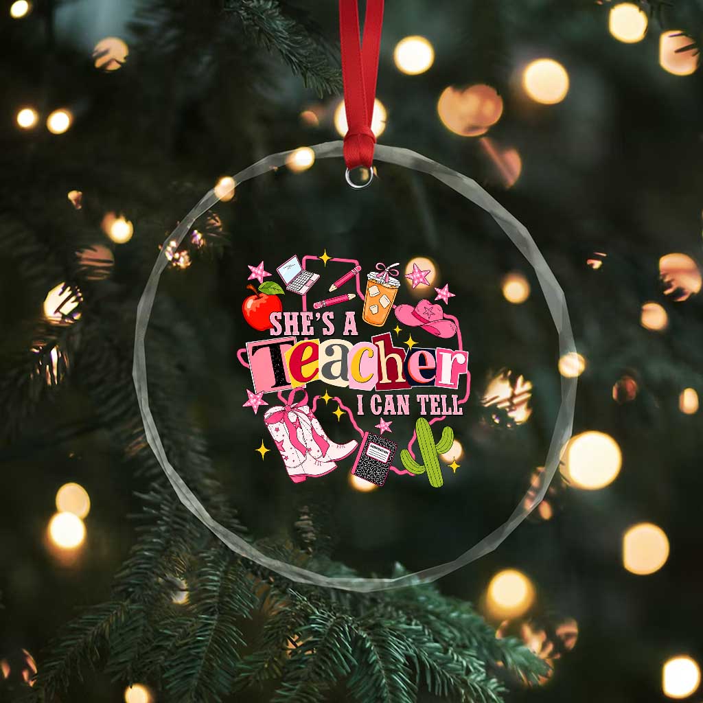She is a Teacher I Can Tell School Aesthetic Crystal Glass Ornament Retro Groovy Western Cowgirl Texas