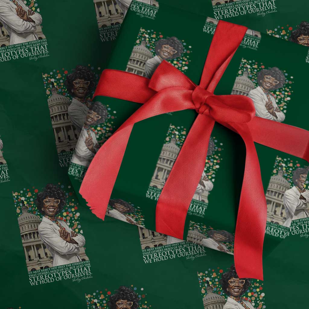 Shirley Chisholm Civil Rights Leader Quote Wrapping Paper Roll Reject Stereotype