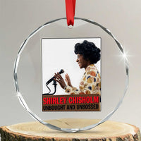 Shirley Chisholm Feminist Empowerment Crystal Glass Ornament Unbought And Unbossed